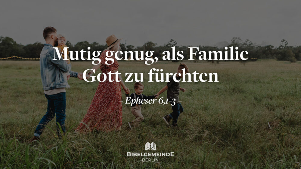 09 - Gebote für Kinder, die Eltern in die Pflicht nehmen! - Teil 1