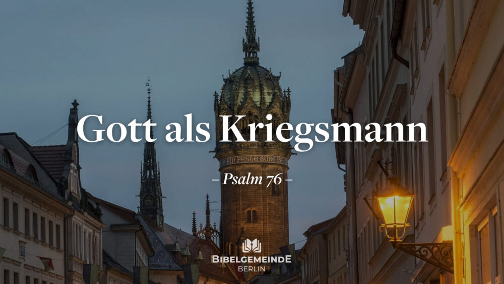 Gott als Kriegsmann - Teil 2